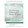 On Bearing Unbearable States of Mind - Paperback