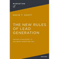 The New Rules of Lead Generation: Proven Strategies to Maximize Marketing Roi - Paperback