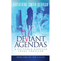 Deviant Agendas: A Victoria Rodessa Legal Thriller - Paperback