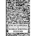 Encyclopedia of World Writing Systems: Alphabets, Abjads, Abugidas, and Syllabaries of All Languages Living and Dead - Paperback