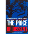 The Price of Dissent: Testimonies to Political Repression in America - Paperback