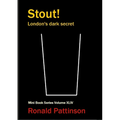 Stout!: London's dark secret - Paperback