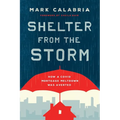 Shelter from the Storm: How a Covid Mortgage Meltdown Was Averted - Hardcover
