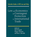 Law and Economics of Contingent Protection in International Trade - Paperback
