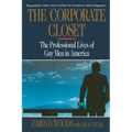 Corporate Closet: The Professional Lives of Gay Men in America - Paperback