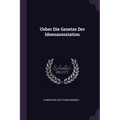 Ueber Die Gesetze Der Ideenassoziation - Paperback