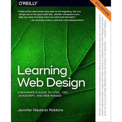Learning Web Design: A Beginner's Guide to Html, Css, Javascript, and Web Images - Paperback