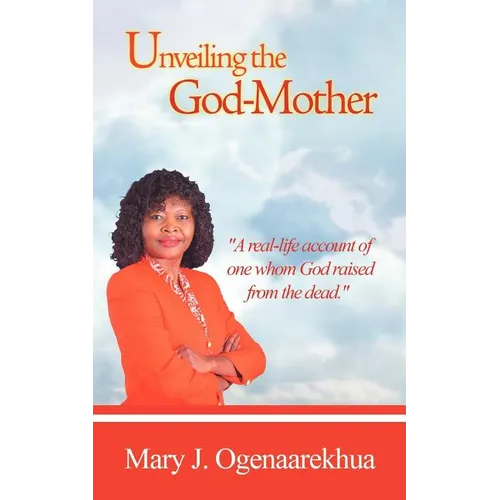 Unveiling the God-Mother - Paperback