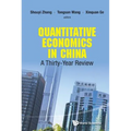 Quantitative Economics in China: A Thirty-Year Review - Hardcover