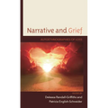 Narrative and Grief: Autoethnographies of Loss - Hardcover