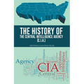 The History of the Central Intelligence Agency (C.I.A.) - Paperback