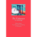 The Unknown: An Anthology - Paperback