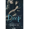 Deep: A Dark High School Romance - Hardcover