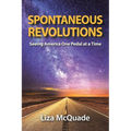 Spontaneous Revolutions: Seeing America One Pedal at a Time - Paperback
