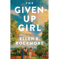The Given-Up Girl - Paperback