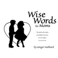 Wise Words for Moms - Paperback