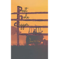 Post-Hole Digger - Hardcover