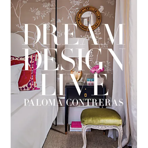 Dream Design Live: Designing Personal Style - Hardcover