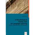 A Morphological Testing Tool for Language Learning - Paperback