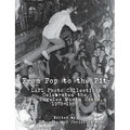 From Pop to the Pit: LAPL Photo Collection Celebrates the Los Angeles Music Scene, 1978-1989 - Paperback