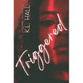 Triggered: A Potomac Falls Novella - Paperback