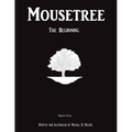 Mousetree: The Beginning Book One - Paperback
