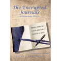 The Encrypted Journals: An Archaeology Mystery - Paperback