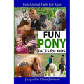 Fun Pony Facts for Kids - Paperback