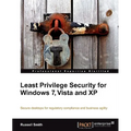 Least Privilege Security for Windows 7, Vista and XP - Paperback