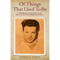 Of Things That Used To Be: A Childhood on Fox Street in the Bronx in the Early Twentieth Century - Paperback