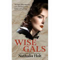Wise Gals: The Spies Who Built the CIA and Changed the Future of Espionage - Library Binding