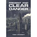 Present and Clear Danger - Paperback