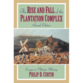 The Rise and Fall of the Plantation Complex: Essays in Atlantic History - Paperback