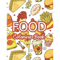 Food Coloring Book: Food Coloring And Activity Adventure Book For Children, Illustrations Of Food To Color With Trace Activities - Paperback