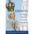 Fatima at the Heart of the Church: God's Vision of History and Oblative Spirituality - Paperback