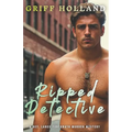 Ripped Detective: A Det Lance Fortunato Gay Murder Mystery - Paperback