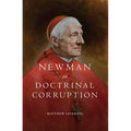 Newman on Doctrinal Corruption - Hardcover