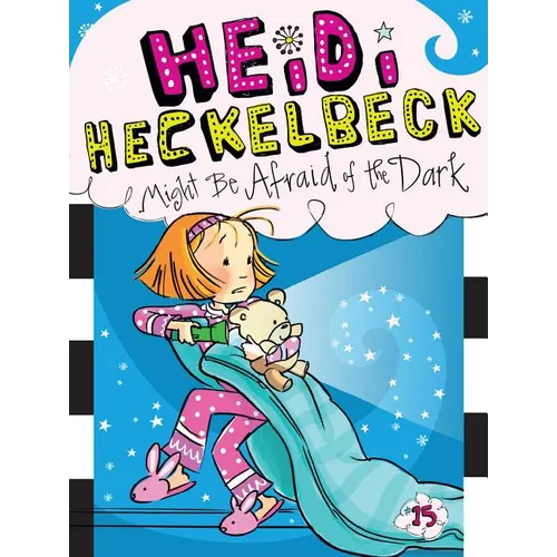 Heidi Heckelbeck Might Be Afraid of the Dark - Hardcover
