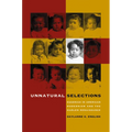Unnatural Selections: Eugenics in American Modernism and the Harlem Renaissance - Paperback