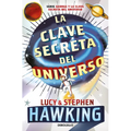 La Clave Secreta del Universo: Una Maravillosa Aventura Por El Cosmos / George's Secret Key to the Universe - Paperback