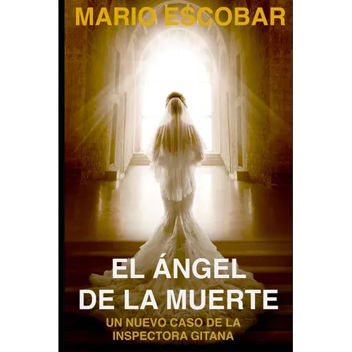 El Ángel de la Muerte: (Crímenes de Madrid La Inspectora Gitana 4a) - Paperback