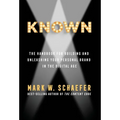 Known: The Handbook for Building and Unleashing Your Personal Brand in the Digital Age - Hardcover