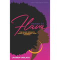 Brand Ya Flava: The Black Woman's Guide to Branding Your Business - Paperback
