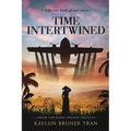 Time Intertwined: Book 1 of the Agent Orange Trilogy - Paperback