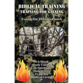 Biblical Training: Training for Gaining - Paperback