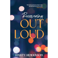 Recovering Out Loud - Paperback