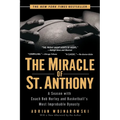 The Miracle of St. Anthony: A Season with Coach Bob Hurley and Basketball's Most Improbable Dynasty - Paperback