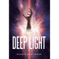 Deep Light - Hardcover