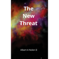 The New Threat - Hardcover
