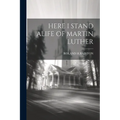 Here I Stand Alife of Martin Luther - Paperback